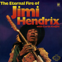 Jimi Hendrix / Curtis Knight The Eternal Fire Of Jimi Hendrix