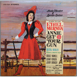 Irving Berlin / Ethel Merman / Bruce Yarnell / Benay Venuta / Jerry Orbach Annie Get Your Gun (An Original Cast Album – Music Theater Of Lincoln Cente