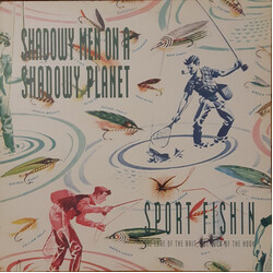 Shadowy Men On A Shadowy Planet Sport Fishin' - The Lure Of The Bait, The Luck Of The Hook