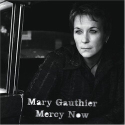 Mary Gauthier Mercy Now Vinyl LP