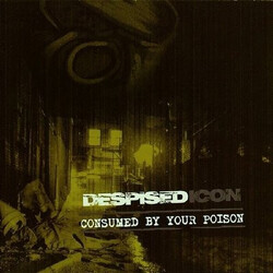 Despised Icon Consumed By Your Poison