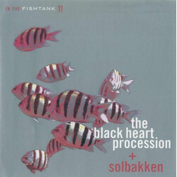 The Black Heart Procession / Solbakken In The Fishtank 11