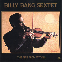 Billy Bang Sextet The Fire From Within
