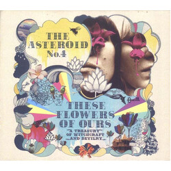 The Asteroid #4 These Flowers Of Ours: A Treasury Of Witchcraft And Devilry