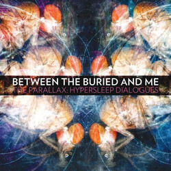 Between The Buried And Me The Parallax: Hypersleep Dialogues
