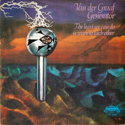 Van Der Graaf Generator The Least We Can Do Is Wave To Each Other