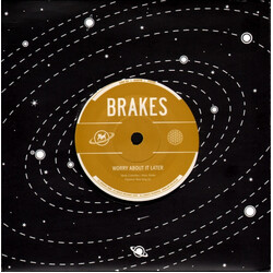 Brakes Why Tell The Truth (When It's Easier To Lie) / Worry About It Later