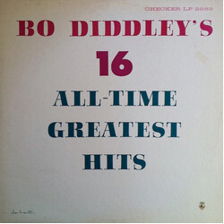 Bo Diddley Bo Diddley's 16 All-Time Greatest Hits