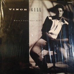 Vince Gill When I Call Your Name