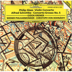 Philip Glass / Alfred Schnittke / Gidon Kremer / Wiener Philharmoniker / Christoph Von Dohnányi Violin Concerto / Concerto Grosso No. 5
