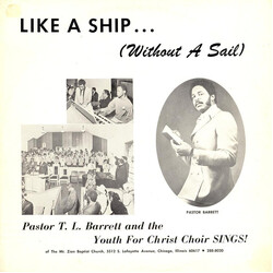 Pastor T. L. Barrett / The Youth For Christ Choir Like A Ship... (Without A Sail)