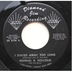 Manuel B. Holcolm And His Band I Stayed Away Too Long / Kick Out - Ins Vinyl LP