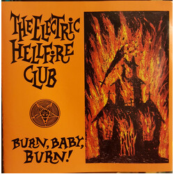 The Electric Hellfire Club Burn, Baby, Burn!