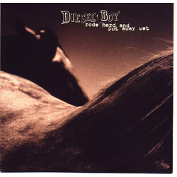 Diesel Boy Rode Hard And Put Away Wet Vinyl LP