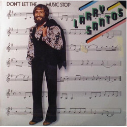 Larry Santos Don't Let The Music Stop