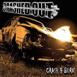 Crashed Out Crash & Burn