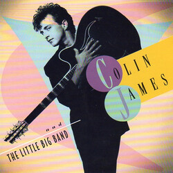 Colin James And The Little Big Band Colin James And The Little Big Band