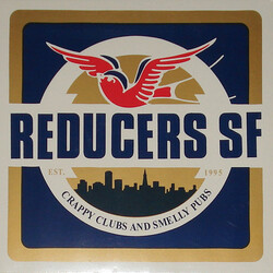 Reducers S.F. Crappy Clubs And Smelly Pubs