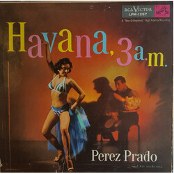 Perez Prado And His Orchestra Havana, 3 A.M.