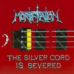 Mortification The Silver Cord Is Severed
