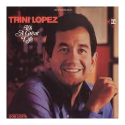 Trini Lopez It's A Great Life