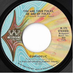 Funkadelic You And Your Folks Me And My Folks / Funky Dollar Bill