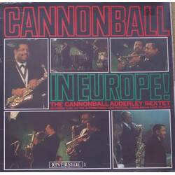 Cannonball Adderley Sextet Cannonball In Europe!