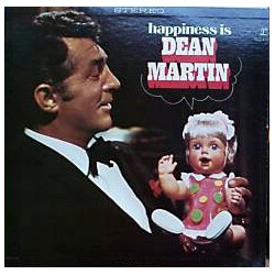 Dean Martin Happiness Is Dean Martin