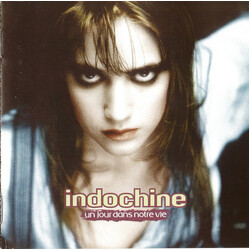 Indochine Un Jour Dans Notre Vie