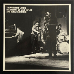 Cecil Taylor / Buell Neidlinger The Complete Candid Recordings Of Cecil Taylor And Buell Neidlinger
