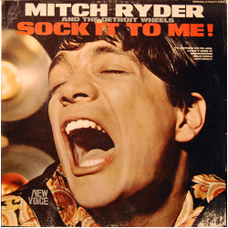 Mitch Ryder & The Detroit Wheels Sock It To Me!