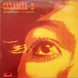 Roberto Delgado & His Orchestra Caramba 3