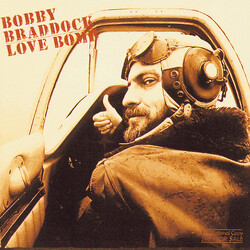 Bobby Braddock Love Bomb