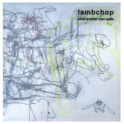 Lambchop What Another Man Spills
