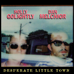 Holly Golightly / Dan Melchior Desperate Little Town