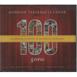Mormon Tabernacle Choir 100 Years - Celebrating A Century Of Recording Excellence