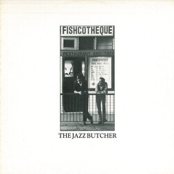 The Jazz Butcher Fishcotheque