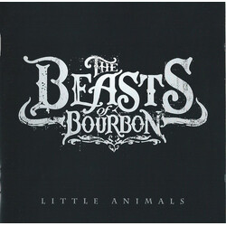 The Beasts Of Bourbon Little Animals