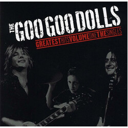 Goo Goo Dolls Greatest Hits Volume One: The Singles