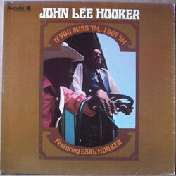 John Lee Hooker If You Miss Im...I Got Im Vinyl LP