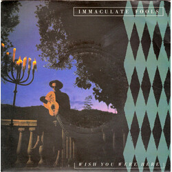 Immaculate Fools Wish You Were Here
