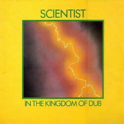 Scientist In The Kingdom Of Dub