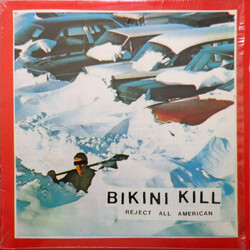Bikini Kill Reject All American