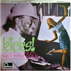 The Sunset All Stars / Nat King Cole / Charlie Shavers / Buddy Rich Kicks!