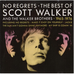 Scott Walker / The Walker Brothers No Regrets - The Best Of Scott Walker And The Walker Brothers - 1965 - 1976