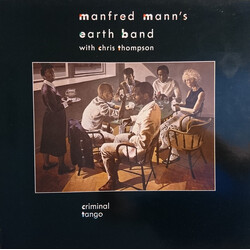 Manfred Mann's Earth Band / Chris Thompson Criminal Tango