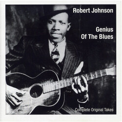 Robert Johnson Genius Of The Blues (Complete Original Takes)