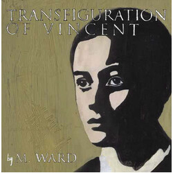 M. Ward Transfiguration Of Vincent
