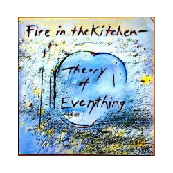 Fire In The Kitchen Theory Of Everything