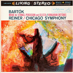 Béla Bartók / Fritz Reiner / The Chicago Symphony Orchestra Music For Strings, Percussion And Celesta / Hungarian Sketches
